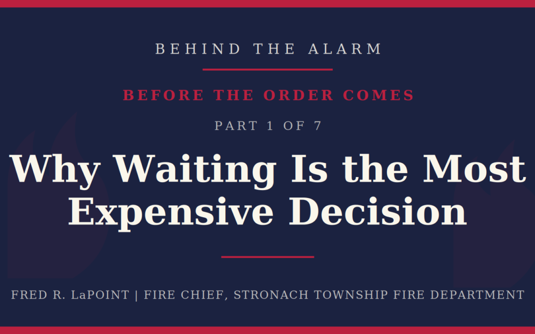 Before the Order Comes — Part 1 of 8: Why Waiting Is the Most Expensive Decision You’ll Ever Make